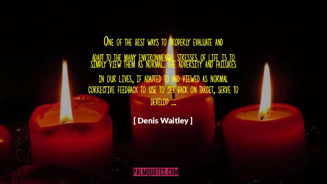 Descriptive Feedback quotes by Denis Waitley