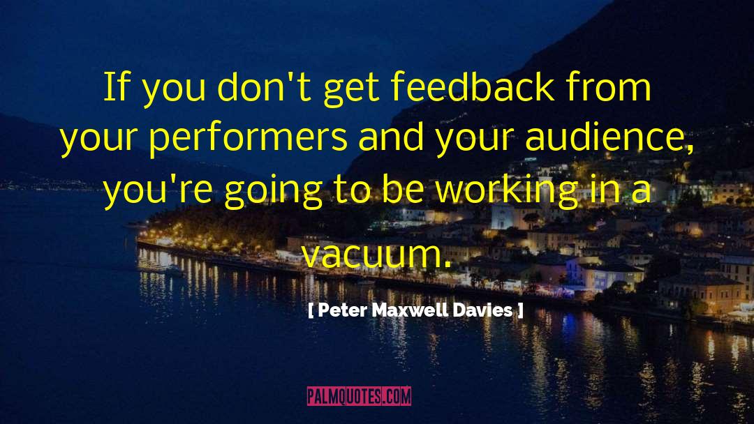Descriptive Feedback quotes by Peter Maxwell Davies