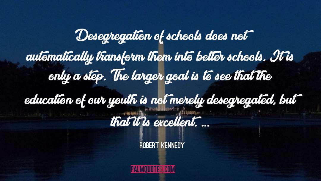 Desegregation quotes by Robert Kennedy