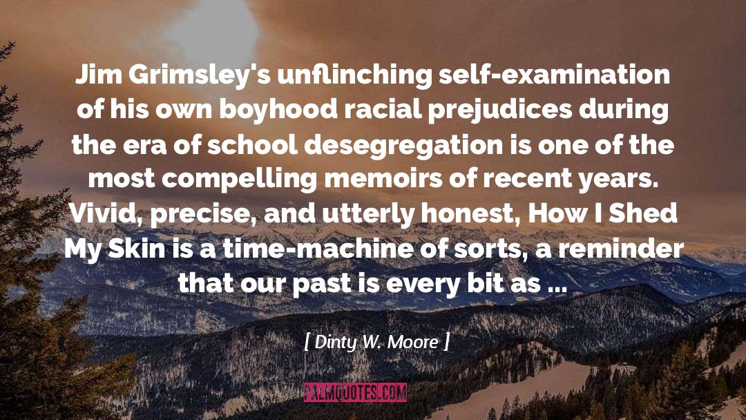 Desegregation quotes by Dinty W. Moore