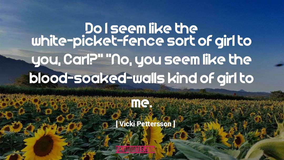 Deselle Fence quotes by Vicki Pettersson