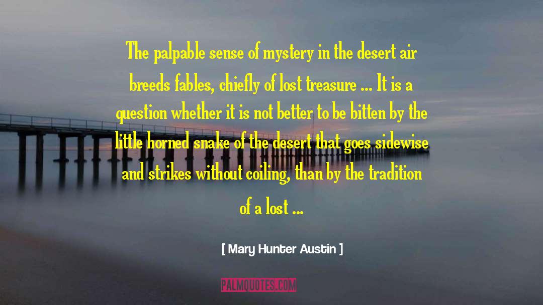 Desert Fantasy quotes by Mary Hunter Austin