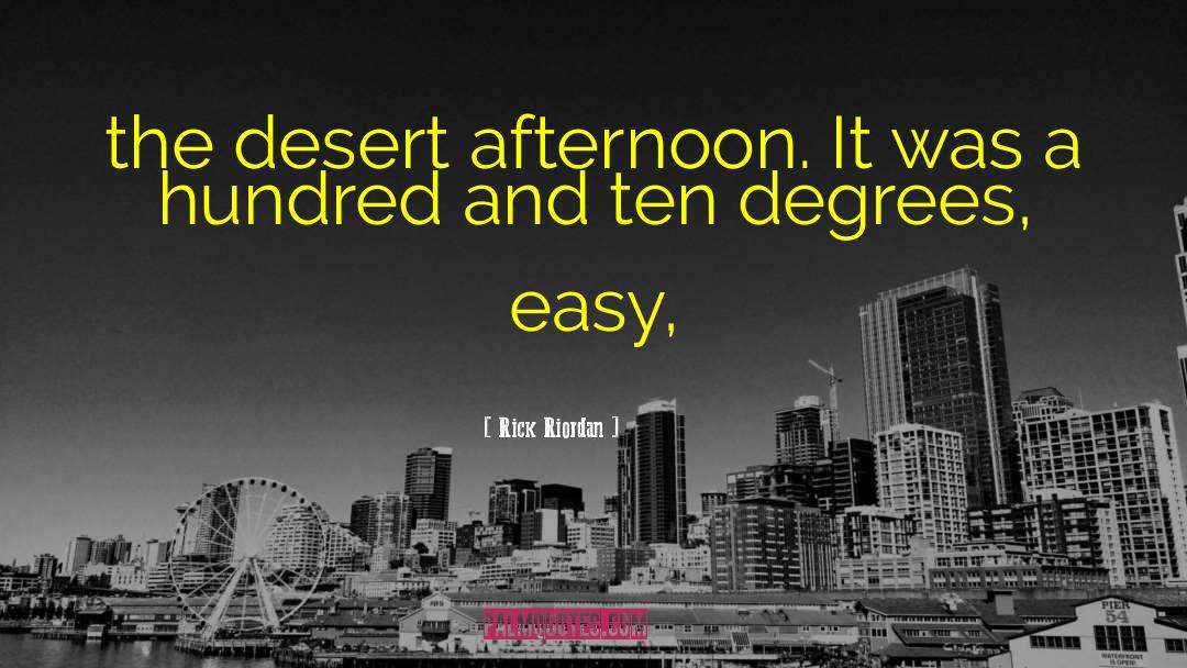 Desert Fantasy quotes by Rick Riordan