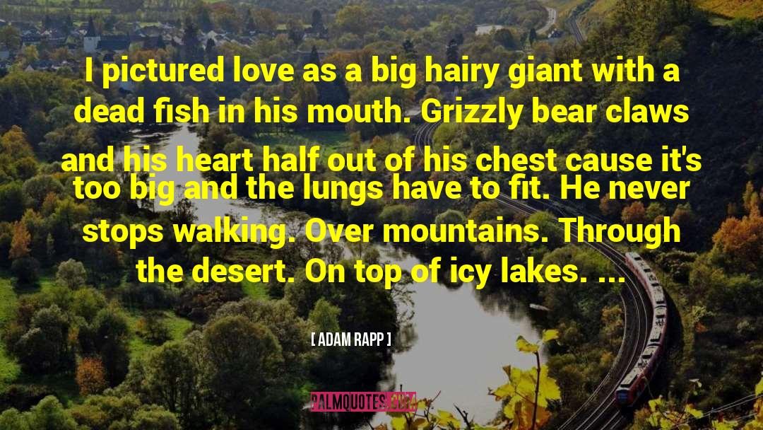 Desert Father quotes by Adam Rapp