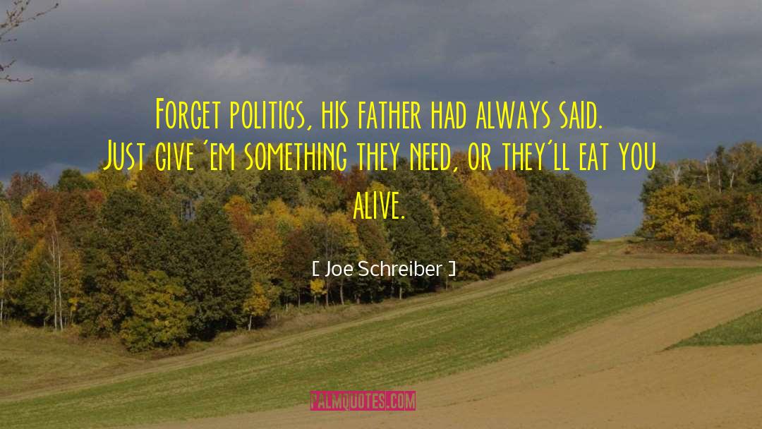 Desert Father quotes by Joe Schreiber