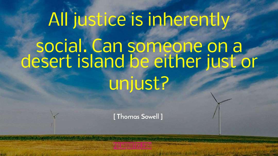 Desert Island quotes by Thomas Sowell