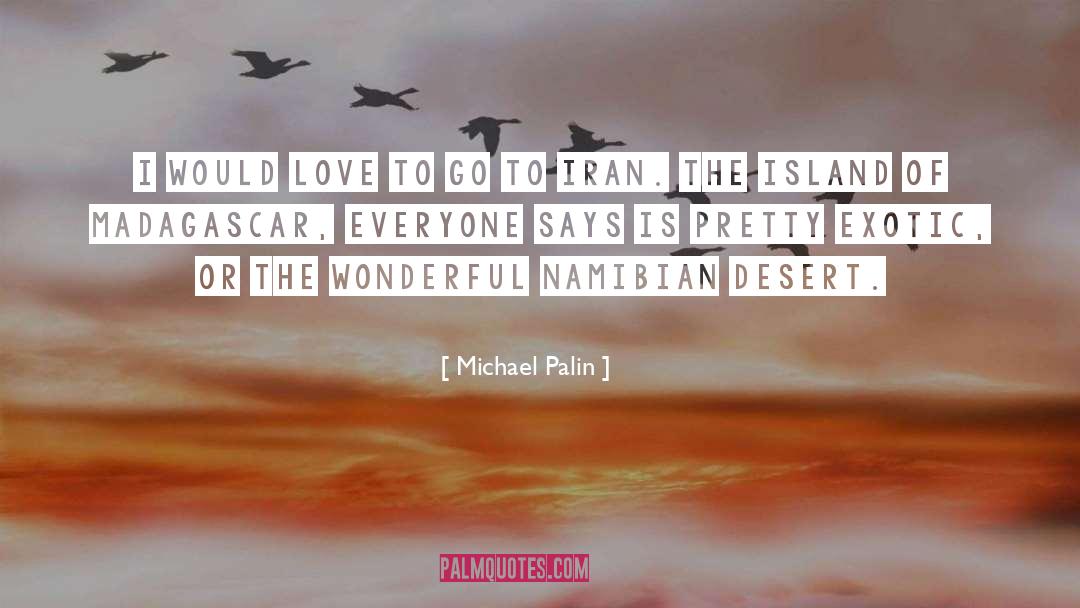 Desert Island quotes by Michael Palin