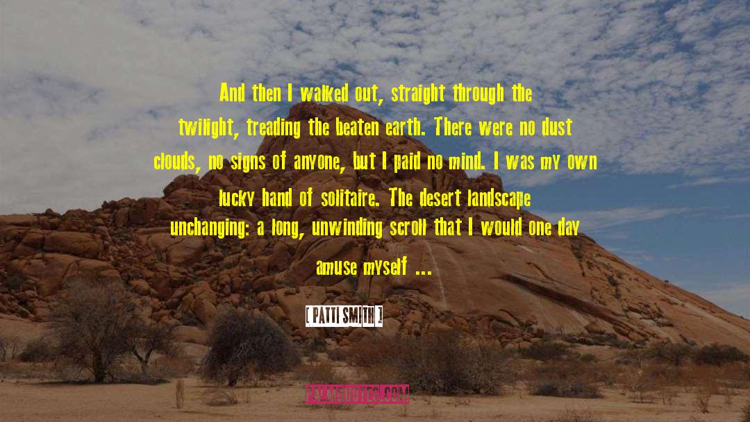 Desert Islanders quotes by Patti Smith