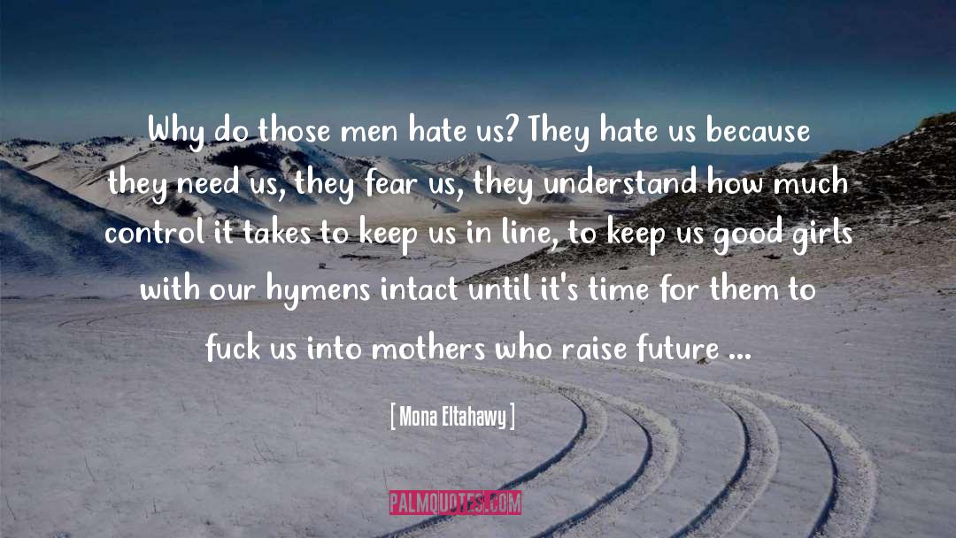 Desert Mothers quotes by Mona Eltahawy