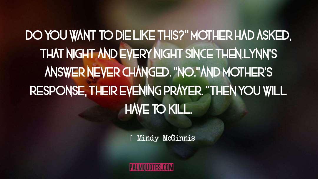 Desert Mothers quotes by Mindy McGinnis