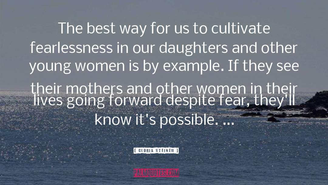 Desert Mothers quotes by Gloria Steinem