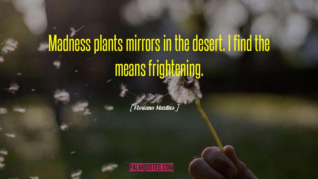 Desert Mothers quotes by Floriano Martins