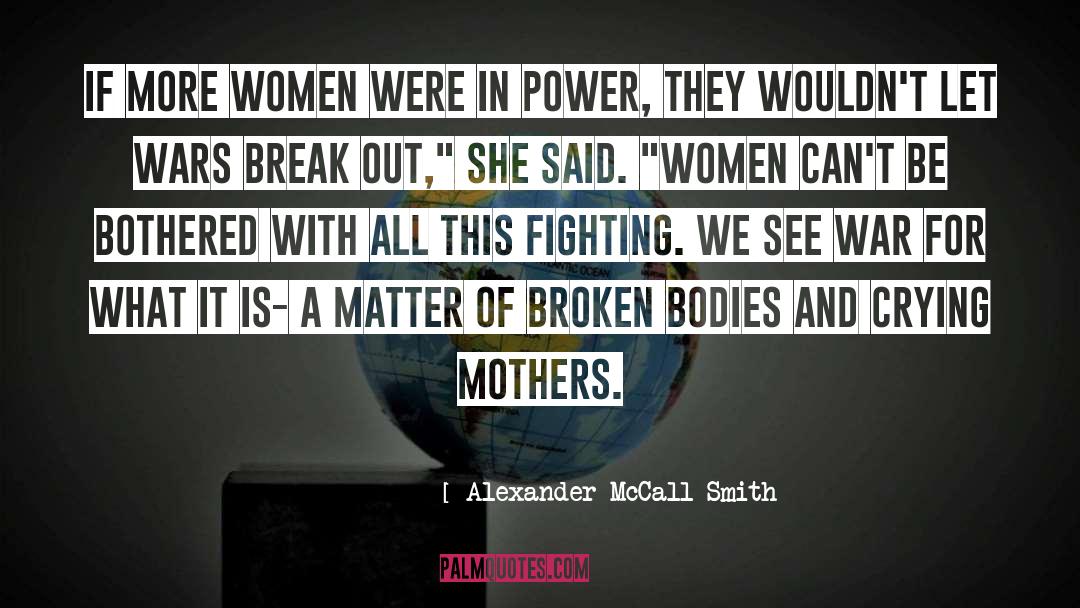 Desert Mothers quotes by Alexander McCall Smith