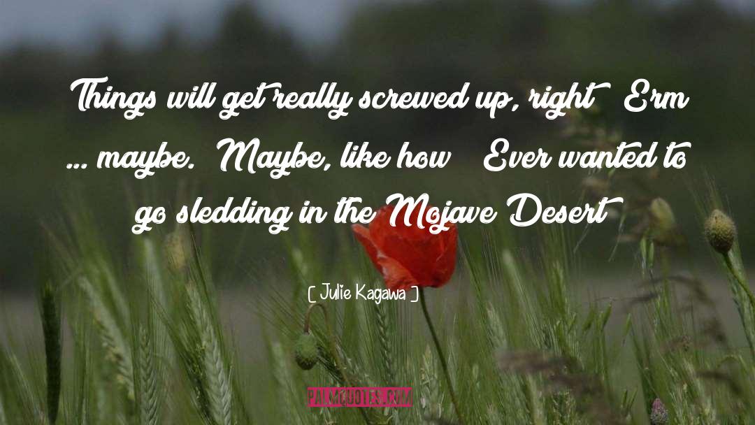 Desert quotes by Julie Kagawa