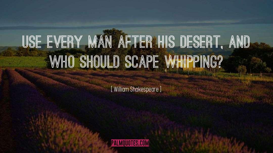 Desert quotes by William Shakespeare