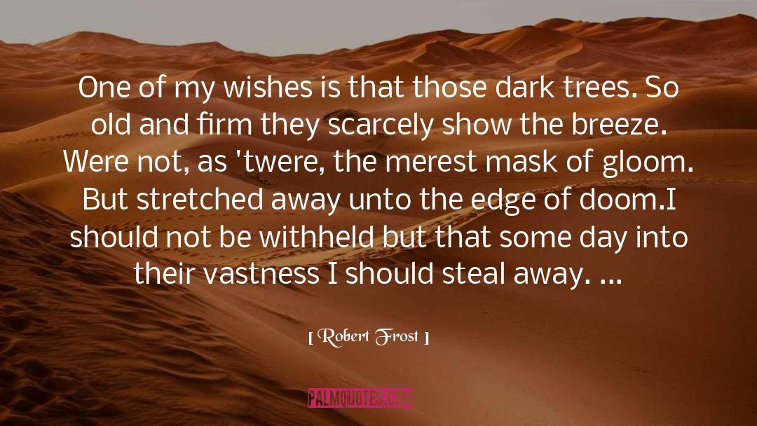 Desert Sand quotes by Robert Frost