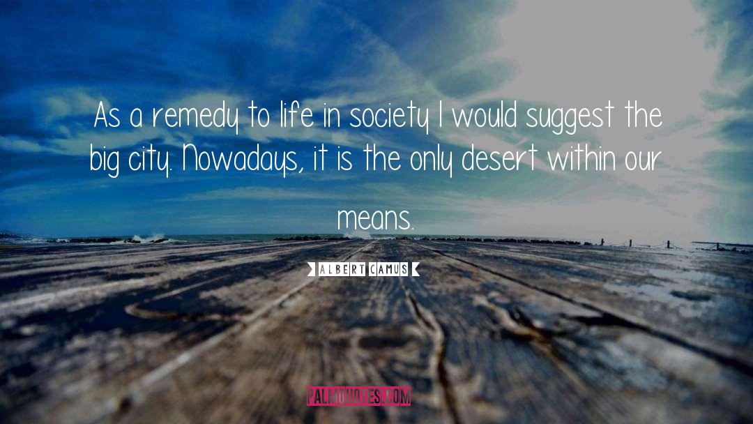 Desert Sand quotes by Albert Camus
