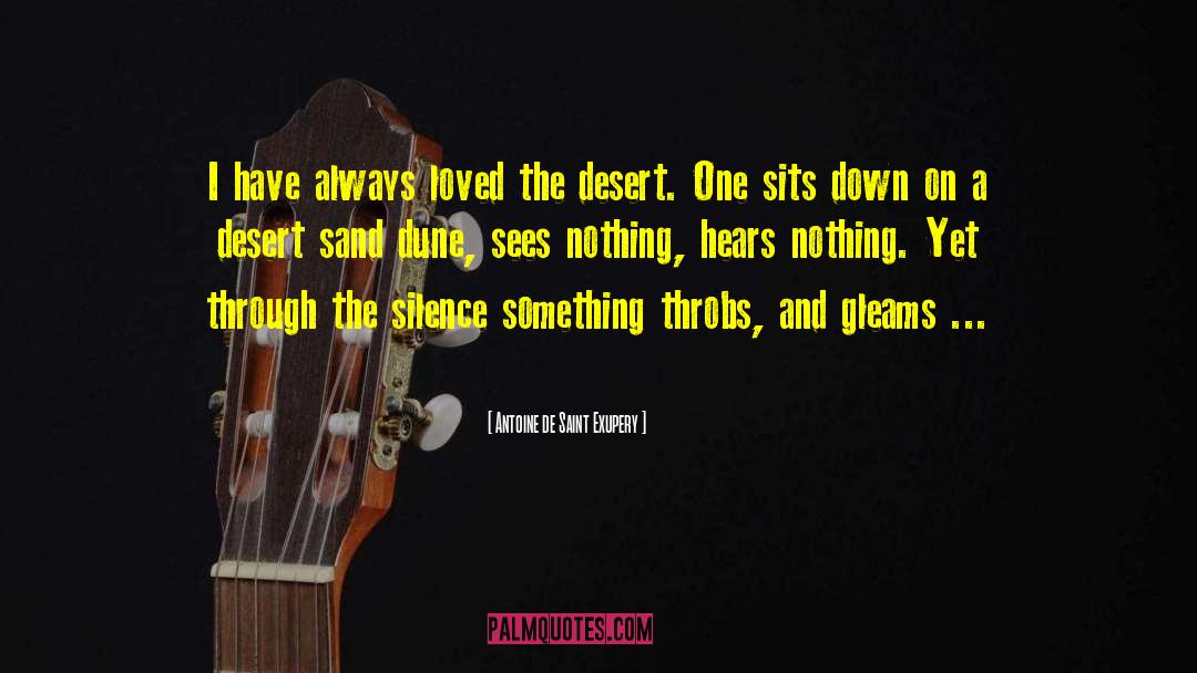 Desert Sand quotes by Antoine De Saint Exupery