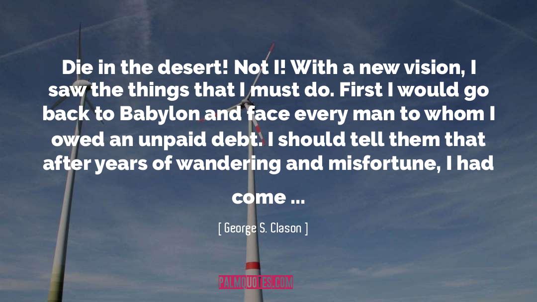 Desert Storm quotes by George S. Clason