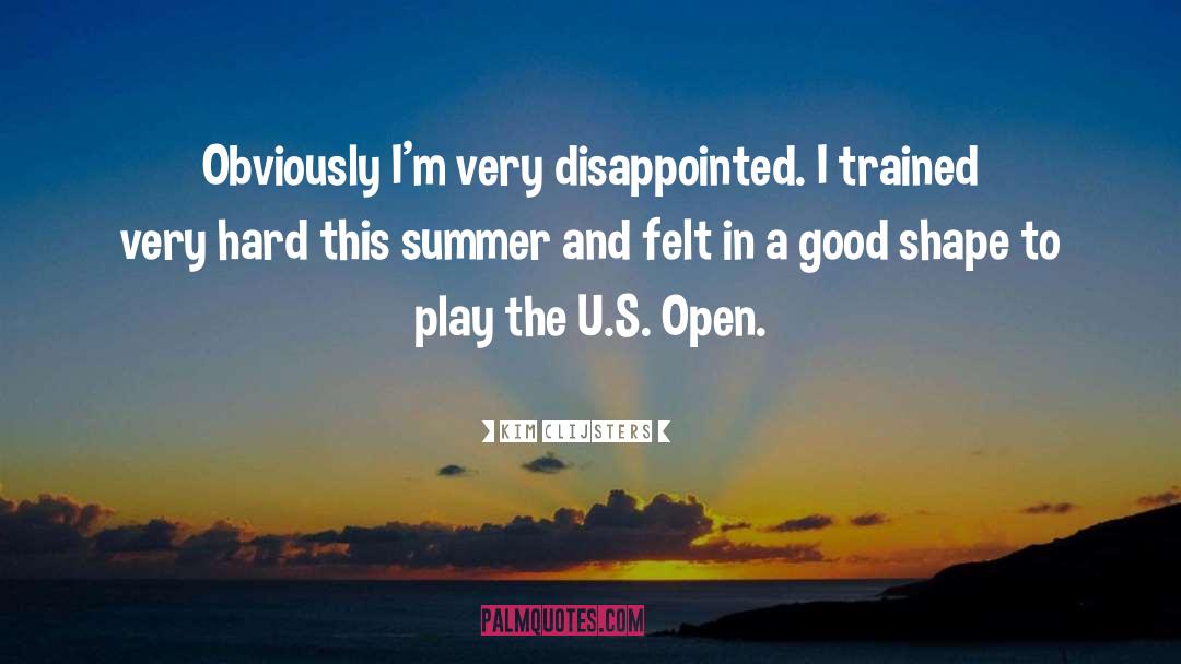 Desert Summer quotes by Kim Clijsters