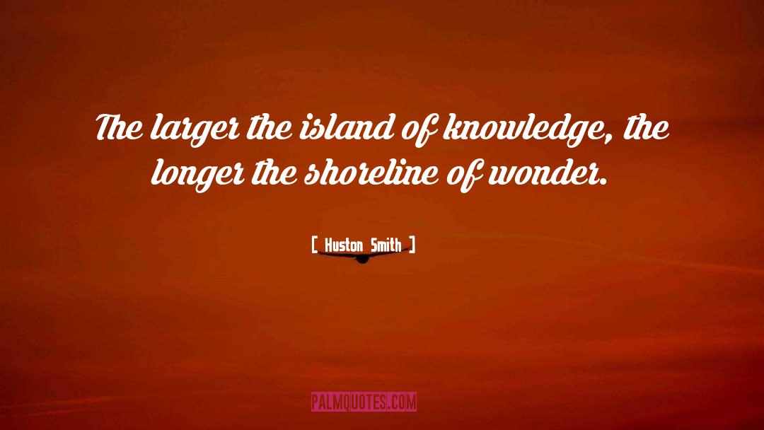 Deserted Island quotes by Huston Smith