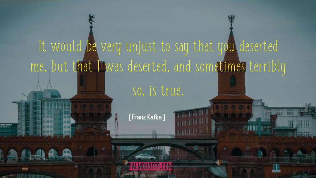 Deserted quotes by Franz Kafka