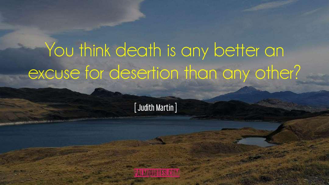 Desertion quotes by Judith Martin