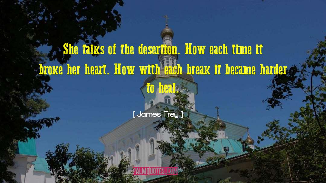 Desertion quotes by James Frey
