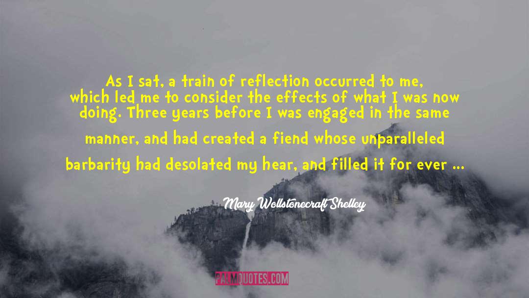 Deserts quotes by Mary Wollstonecraft Shelley