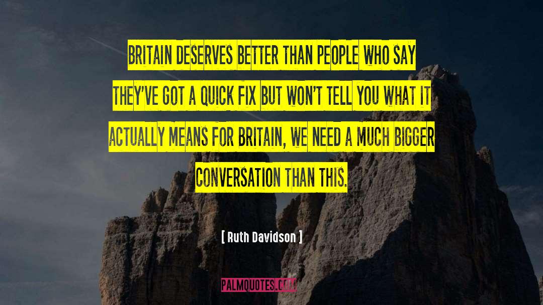 Deserve Better quotes by Ruth Davidson