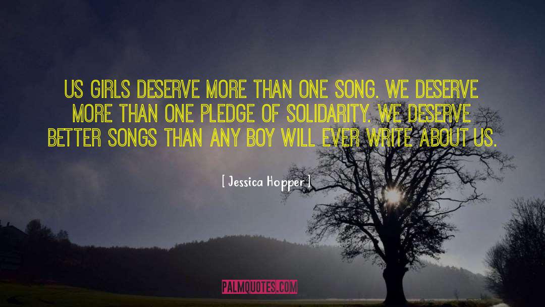 Deserve Better quotes by Jessica Hopper