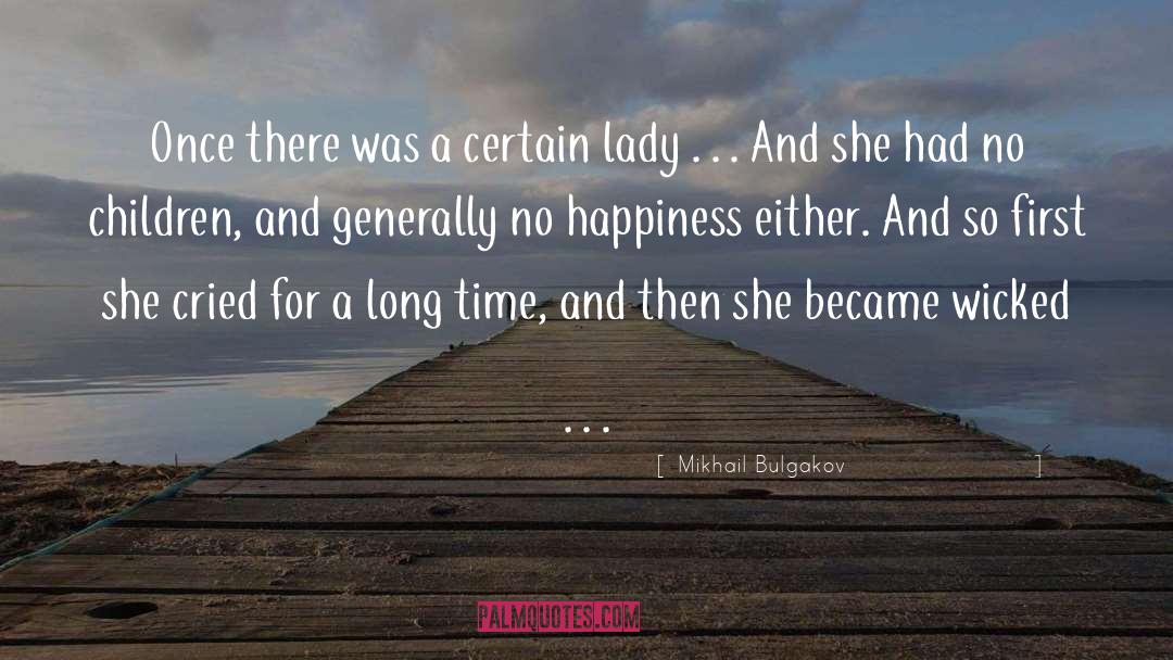 Deserve Happiness quotes by Mikhail Bulgakov