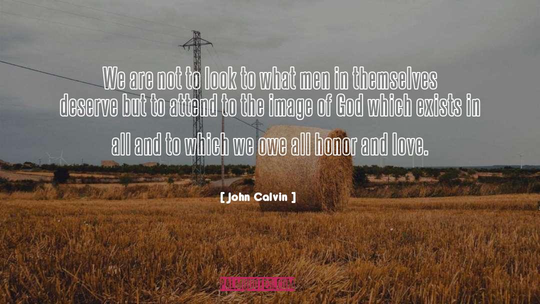 Deserve Happiness quotes by John Calvin