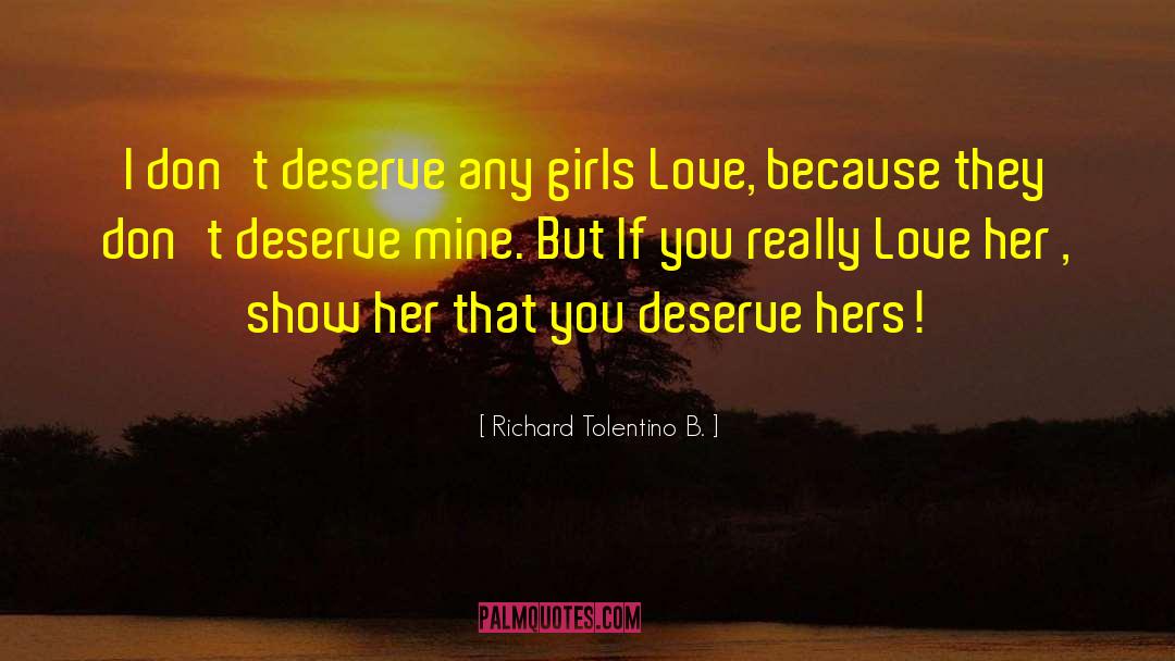 Deserve Love quotes by Richard Tolentino B.