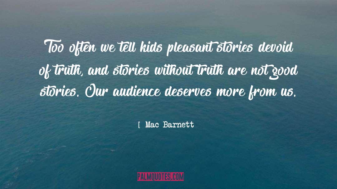 Deserve More quotes by Mac Barnett