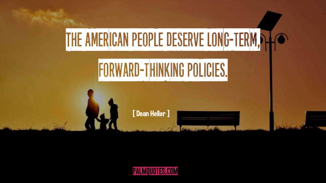 Deserve quotes by Dean Heller
