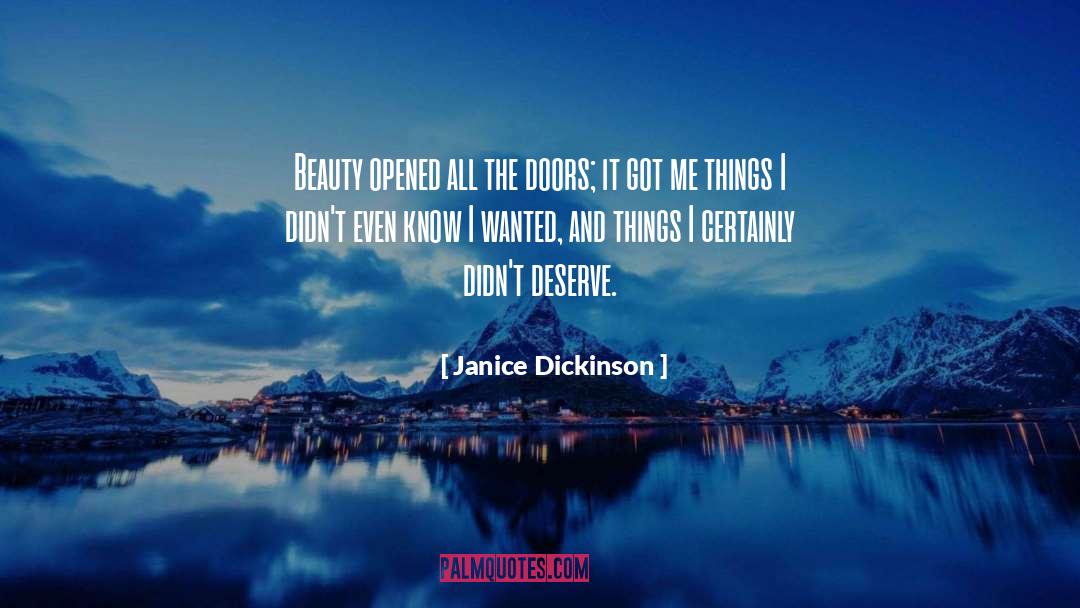 Deserve quotes by Janice Dickinson