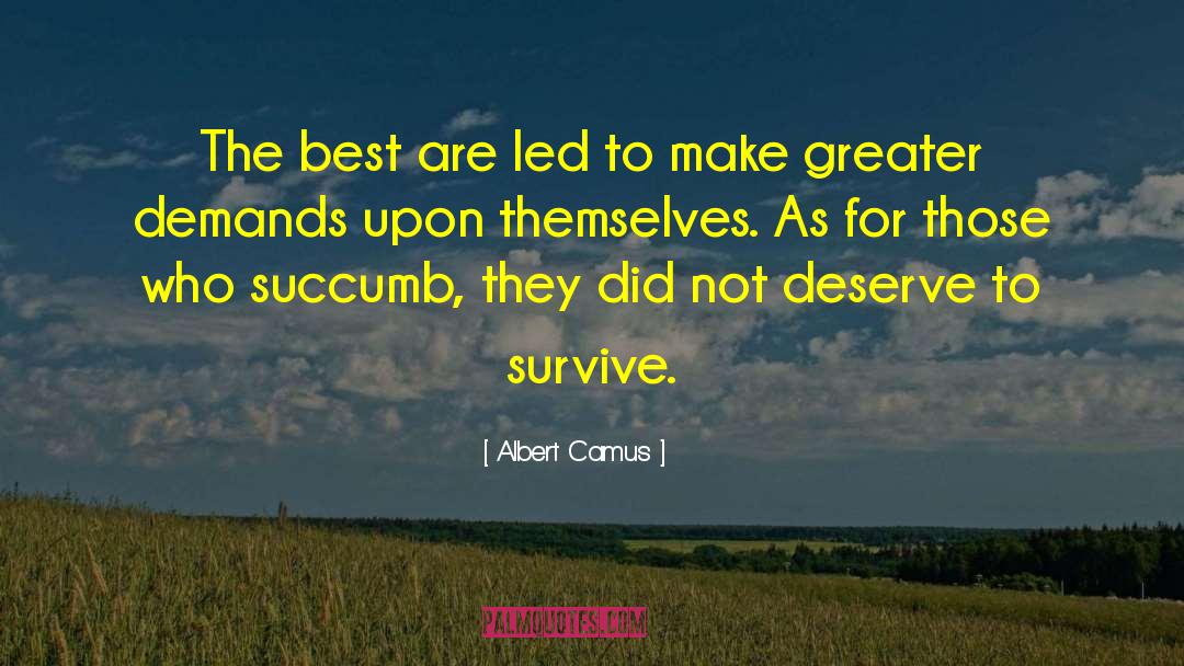 Deserve The Shrimp quotes by Albert Camus