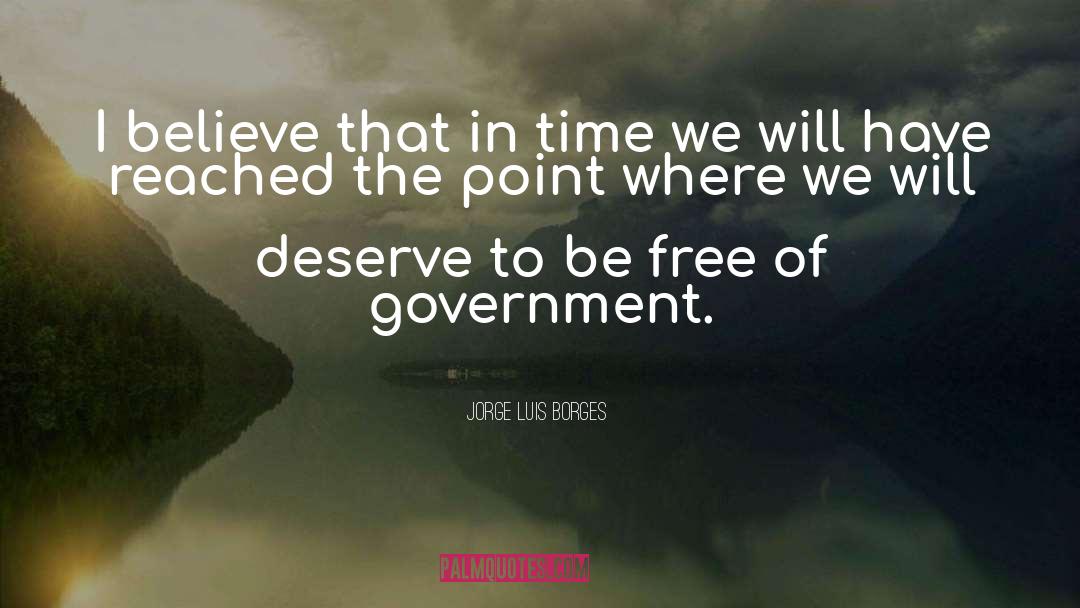 Deserve To Be Happy quotes by Jorge Luis Borges