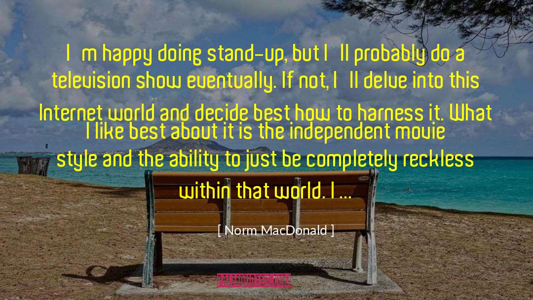 Deserve To Be Happy quotes by Norm MacDonald