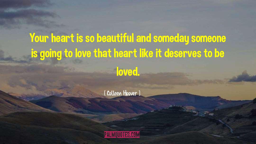 Deserve To Be Happy quotes by Colleen Hoover