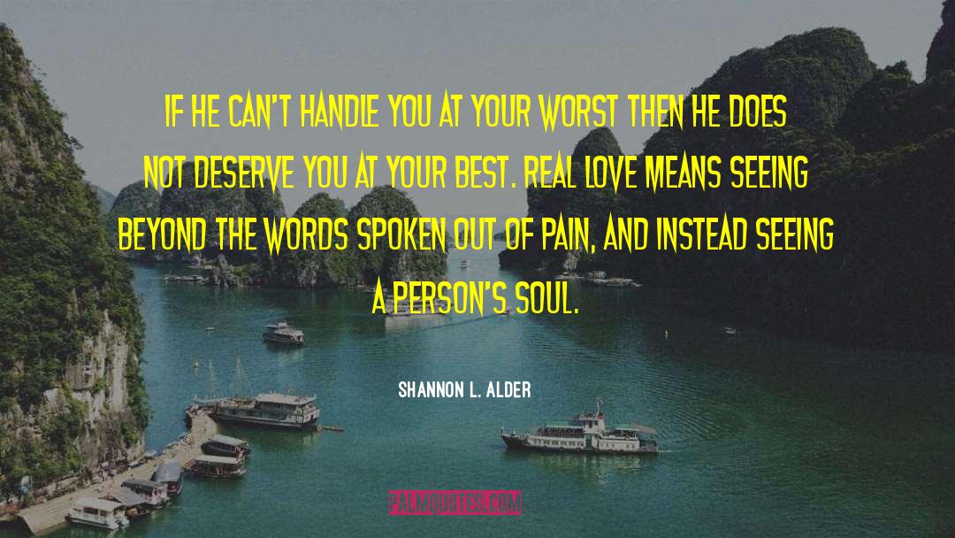 Deserve You quotes by Shannon L. Alder