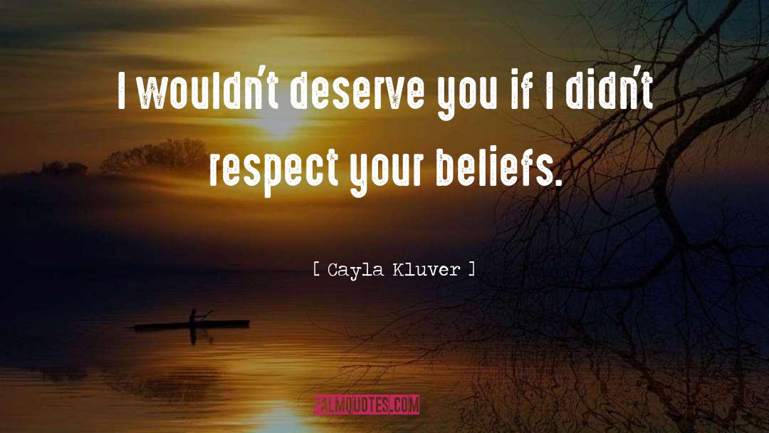 Deserve You quotes by Cayla Kluver