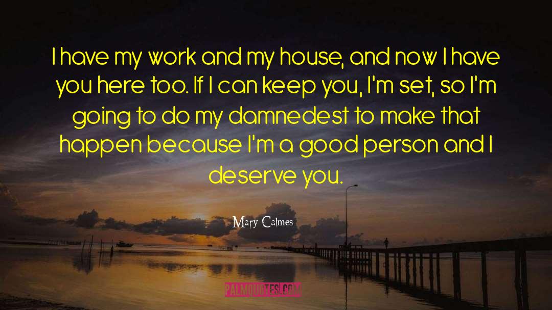 Deserve You quotes by Mary Calmes