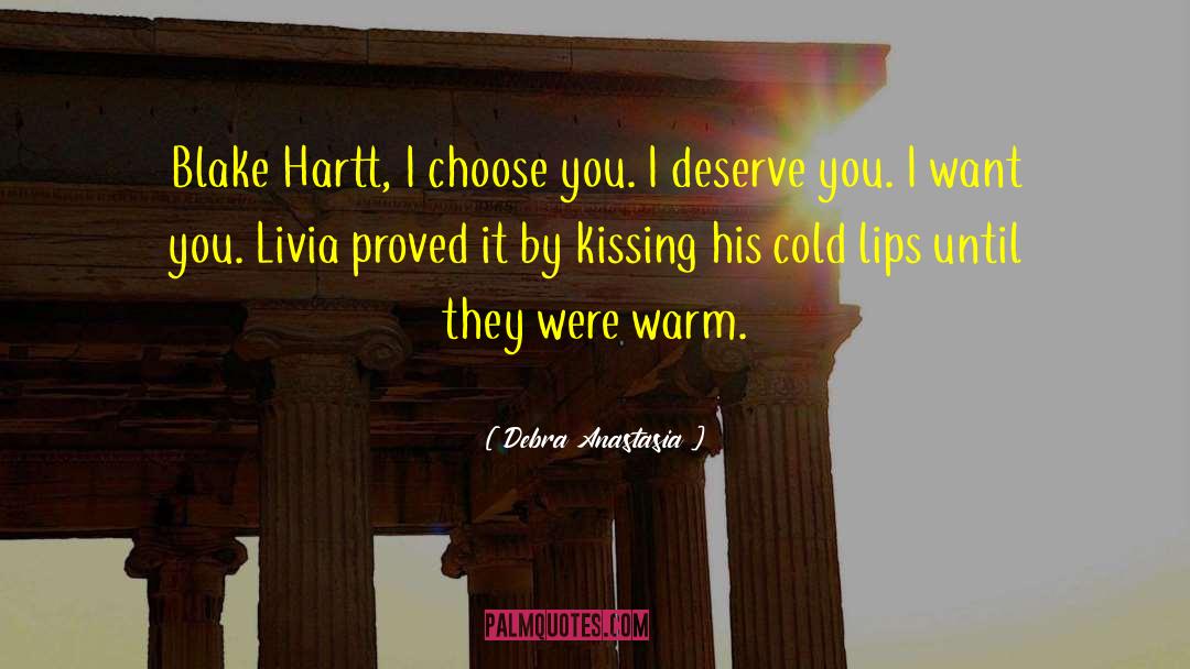 Deserve You quotes by Debra Anastasia