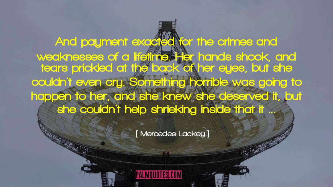 Deserved It quotes by Mercedes Lackey