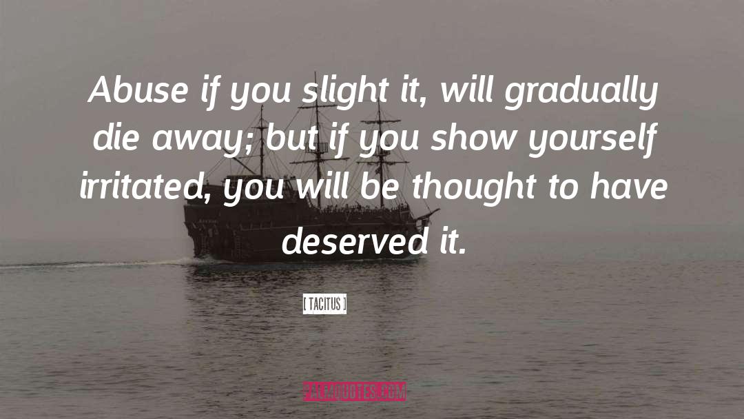 Deserved It quotes by Tacitus