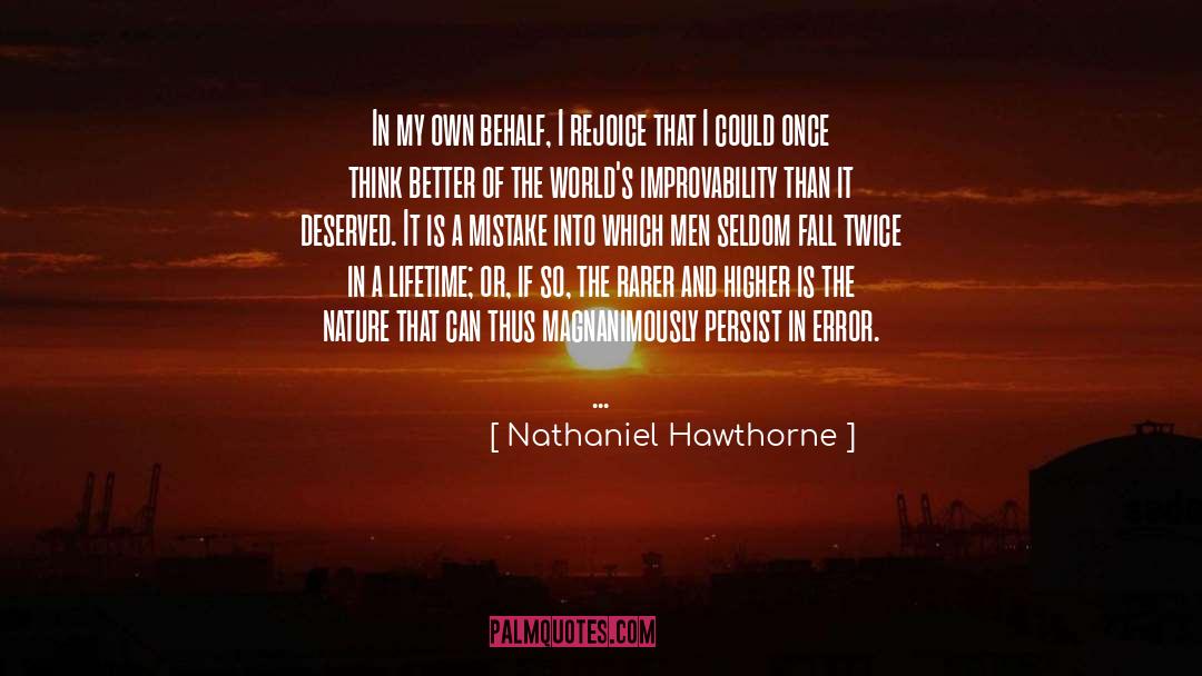 Deserved It quotes by Nathaniel Hawthorne