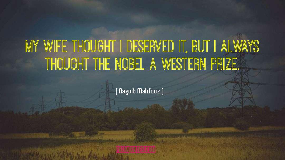 Deserved quotes by Naguib Mahfouz