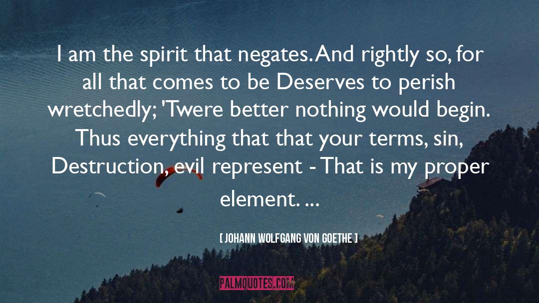 Deserves quotes by Johann Wolfgang Von Goethe